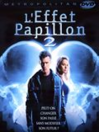 L'Effet papillon 2 streaming