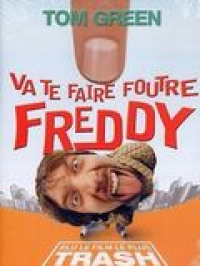 Va te faire foutre Freddy