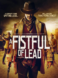 A Fistful of Lead