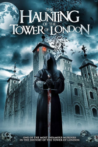 The Haunting of the Tower of London (2022)