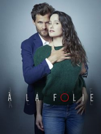 A la folie (2021) streaming