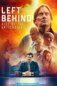 Left Behind: Rise of the Antichrist