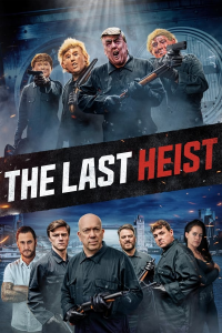 The Last Heist streaming