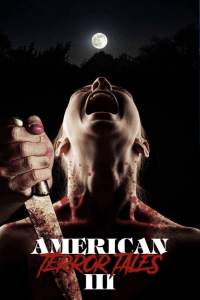 American Terror Tales 3 streaming