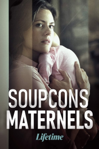 Soupçons maternels streaming