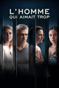 L'homme qui aimait trop saison 1 épisode 2