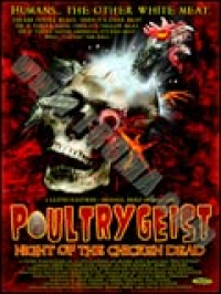 Poultrygeist: Night of the Chicken Dead