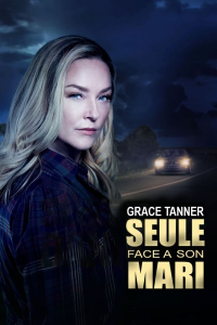 Grace Tanner, seule face à son mari streaming