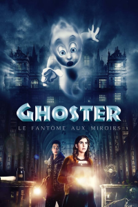 Ghoster, le fantôme aux miroirs (2022)