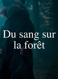 DU SANG SUR LA FORÊT streaming