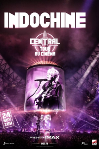 Indochine Central Tour Au Cinéma streaming