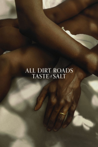 All Dirt Roads Taste of Salt streaming