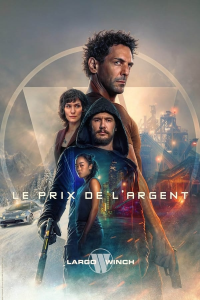 Largo Winch : Le prix de l’argent streaming