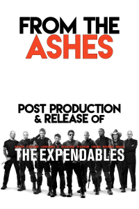 From the Ashes: Post-Production and Release of 'The Expendables' streaming