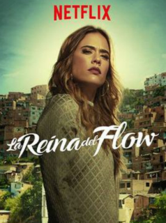 voir serie La reina del flow en streaming