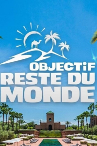 Objectif reste du monde saison 1 épisode 1