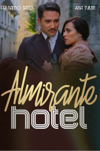 voir Hotel Almirante saison 1 épisode 2