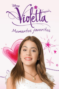 voir Violetta Favorite Moments (2021) saison 1 épisode 8