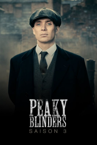 voir Peaky Blinders saison 3 épisode 6