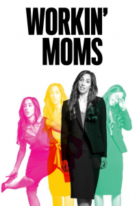 voir Workin' Moms saison 2 épisode 1