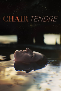 Chair tendre saison 1 épisode 1