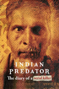 voir Indian Predator : Le journal d'un tueur en série Saison 1 en streaming 