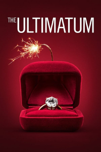 voir Ultimatum : On se marie ou c'est fini saison 1 épisode 2