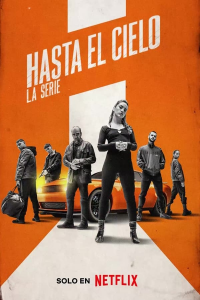 HASTA EL CIELO : LA SÉRIE saison 1 épisode 7