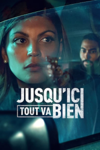 JUSQU'ICI TOUT VA BIEN saison 1 épisode 8