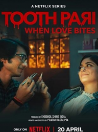 TOOTHPARI : L'AMOUR À PLEINES DENTS streaming