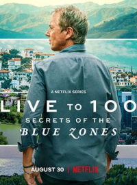 Live to 100: Secrets of the Blue Zones Saison 1 en streaming français