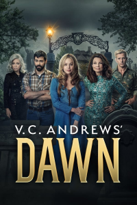 V.C. Andrews' Dawn Saison 1 en streaming français