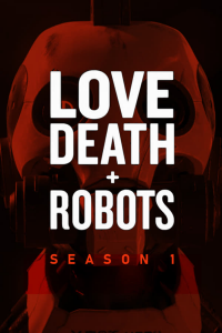 Love Death et Robots saison 1 épisode 11