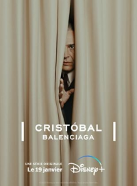 voir serie Cristóbal Balenciaga en streaming