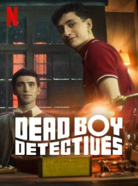 voir Dead Boy Detectives saison 1 épisode 1