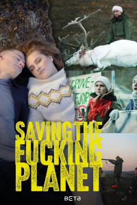 Saving the Fucking Planet saison 1 épisode 2