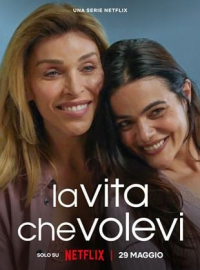 La vie que tu voulais (La vita che volevi) streaming