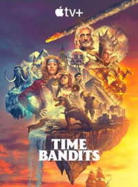 Bandits, bandits (Time Bandits) Saison 1 en streaming français