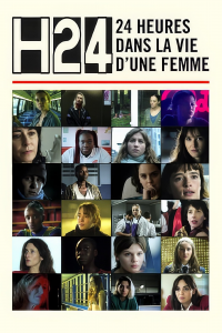 voir H24 - 24 heures dans la vie d'une femme saison 1 épisode 7