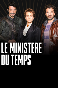 voir Le Ministère du Temps saison 1 épisode 6